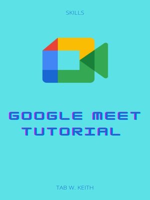 cover image of Google Meet Tutorial